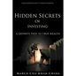 Hidden Secrets of Investing: A Definite Path to True Wealth - Paperback