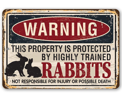 Warning Property Protected By Rabbits - Metal Sign