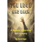 The Edge and Back: a memoir of survival and recovery - Paperback