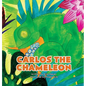 Carlos the Chameleon - Hardcover