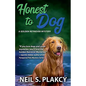 Honest to Dog (Cozy Dog Mystery): Golden Retriever Mystery #7 (Golden Retriever Mysteries) - Paperback
