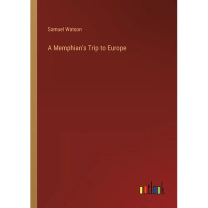 A Memphian's Trip to Europe - Paperback