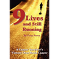 Nine Lives and Still Running - Paperback
