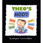Theo's Mood - Hardcover