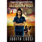 Delusion Proof: A Sonia Amon, MD Medical Thriller - Paperback