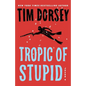 Tropic of Stupid - Paperback