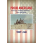 Proud Americans: Vietnam Artillery Soldiers... Then and Now - Paperback