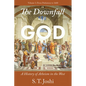 The Downfall of God: A History of Atheism in the West: From Prehistory to 1600 Volume 1 - Paperback