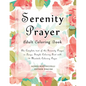 Serenity Prayer Adult Coloring Book: The Complete Text of the Serenity Prayer in Large, Simple Coloring Font with 14 Mandala Coloring Pages - Paperback