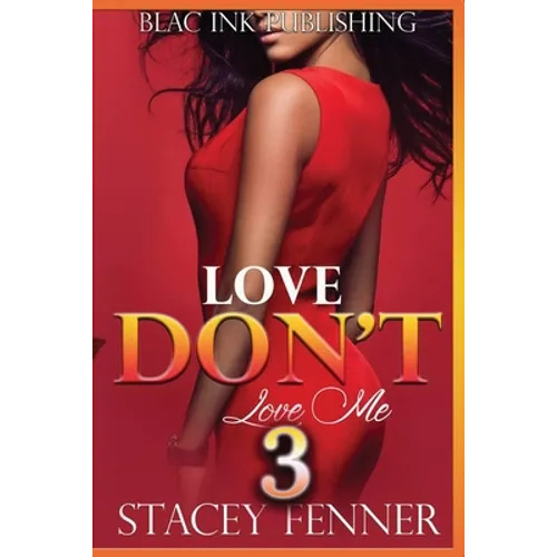 Love Don't Love Me 3 - Paperback