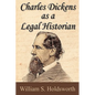Charles Dickens as a Legal Historian - Paperback