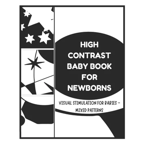 High Contrast Baby Books for Newborn - Visual Stimulation for Babies - Mixed Patterns: Sensory Book for Newborns - Paperback