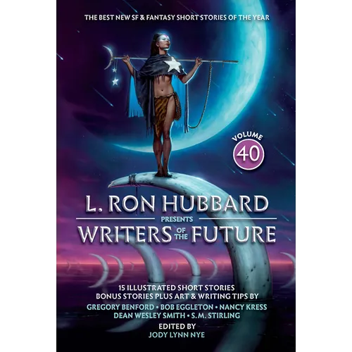 L. Ron Hubbard Presents Writers of the Future Volume 40: The Best New SF & Fantasy of the Year - Paperback