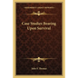 Case Studies Bearing Upon Survival - Paperback