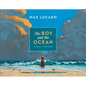 The Boy and the Ocean - Hardcover