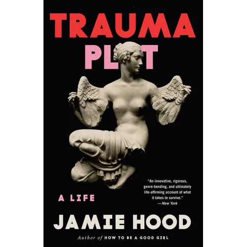 Trauma Plot: A Life - Paperback