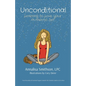 Unconditional: Learning to Love Your Authentic Self - Paperback