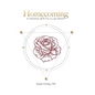 Homecoming: A Feminine GPS for a Lost World - Paperback
