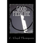 Good Medicine: Medicinal and Martial Chi Kung - Paperback