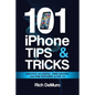 101 iPhone Tips & Tricks: Unlock the useful, time saving and fun features in iOS 13 - Paperback