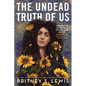 The Undead Truth of Us - Hardcover