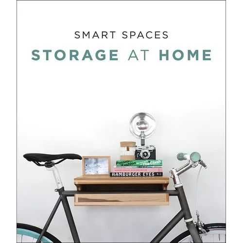 Smart Spaces: Storage Solutions at Home - Hardcover