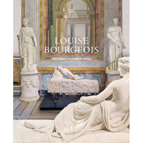 Louise Bourgeois: Unconscious Memories - Hardcover