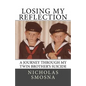 Losing My Reflection: A Journey Through My Twin Brother's Suicide - Paperback