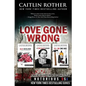 Love Gone Wrong (True Crime Box Set, Notorious USA) - Paperback