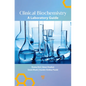 Clinical Biochemistry: A Laboratory Guide - Hardcover