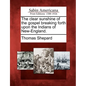 The Clear Sunshine of the Gospel Breaking Forth Upon the Indians of New-England. - Paperback