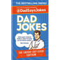 Dad Jokes: The Laugh-Out-Loud Edition: The New Collection from the Sunday Times Bestsellers - Hardcover