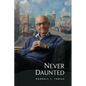 Never Daunted: A Life and Legacy of Embracing Change - Paperback