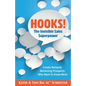 Hooks! The Invisible Sales Superpower: Create Network Marketing Prospects Who Want to Know More - Paperback