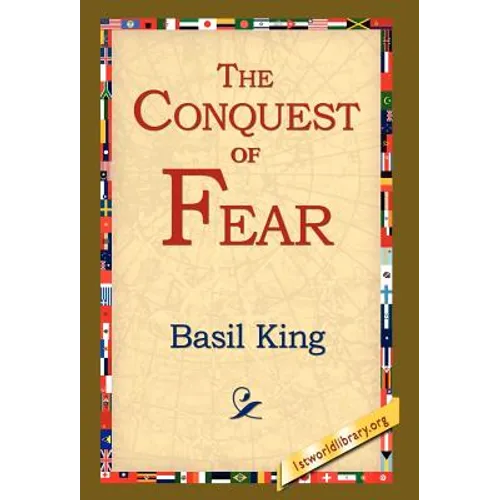 The Conquest of Fear - Hardcover