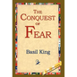 The Conquest of Fear - Hardcover