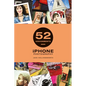 52 Assignments: iPhone Photography - Hardcover