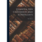 Ulànova, Her Childhood and Schooldays - Paperback