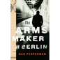 The Arms Maker of Berlin - Paperback