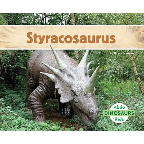 Styracosaurus - Library Binding