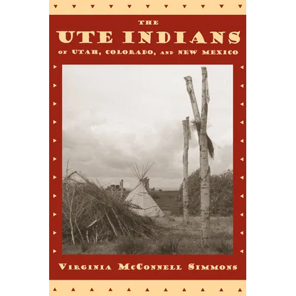 Ute Indians of Utah, Colorado, and New Mexico - Paperback