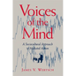 Voices of the Mind: Sociocultural Approach to Mediated Action - Paperback