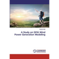 A Study on DFIG Wind Power Generation Modeling - Paperback