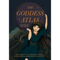 The Goddess Atlas: An Illustrated Guide to Female Deities, Myths, and Sacred Feminine Stories from Around the World (Goddess Mythology, Divine Feminin - Hardcover