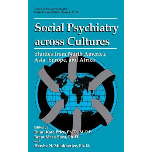 Social Psychiatry Across Cultures: Studies from North America, Asia, Europe, and Africa - Hardcover