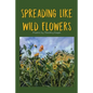 Spreading Like Wild Flowers - Paperback