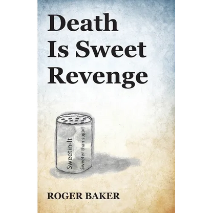 Death Is Sweet Revenge - Paperback