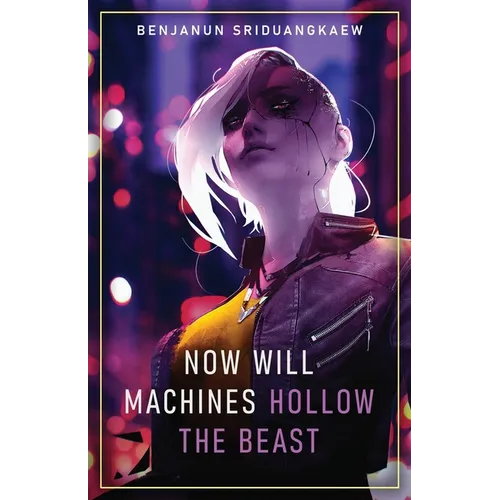 Now Will Machines Hollow the Beast - Paperback