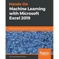 Hands-On Machine Learning with Microsoft Excel 2019 - Paperback