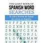 The Giant Book of Spanish Word Searches: El Libro Gigante de Sopas de Letras en Español - Paperback